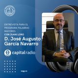 D. José Augusto García Navarro: Entrevista para "Palabras Mayores" Capital Radio