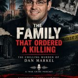 THE FAMILY THAT ORDERED A KILLING: The Chilling Murder of Dan Markel