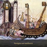 Un popolo di navigatori - Navigare nel medioevo
