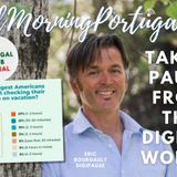 It's MUCH MORE Than a Digital Detox! Sustainable Tourism Is a Holistic Win, Not More BS #portugal