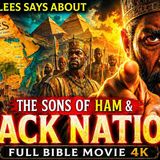 What Jubilees Says About the Sons of Ham and the Black Nations - Full Bible Movie 4K