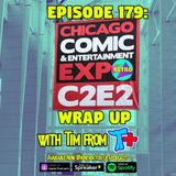 Episode 179: C2E2 Wrap Up with Tim from TMNT+