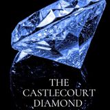 The Castlecourt Diamond Mystery by Geraldine Bonner | Full Audiobook | Audiobook Time