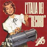 ITALIA SESSANTA (Parte 1) - L'Italia dei "record"
