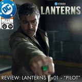Lanterns 1x01 - "Pilot" Review