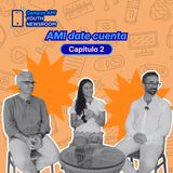 AMI, date cuenta. Episodio 2