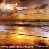 Episode 4 - Kissing Sounds