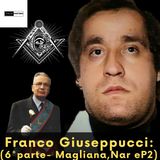 Franco Giuseppucci (6° parte - Magliana , Nar e P2)