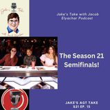 Jake’s AGT Take – The Season 21 Semifinals