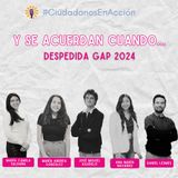 Y se acuerdan cuando… Despedida GAP 2024