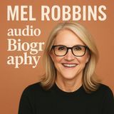 Unlocking Extraordinary: Mel Robbins' Unfiltered Journey from Struggle to Success