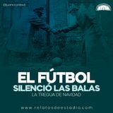 El fútbol silenció las balas