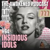 Insidious Idols: Marilyn Monroe, Laurel Canyon, Counterculture, Celebrity Handlers, Star Power, JFK, CIA Assets & Cloning w/ Cosmic Peach
