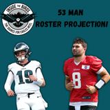53-Man Roster Projection Episode: Going Inside Eagles Trade For Sam Howell, How Roster Shakes Out