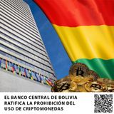 EL BANCO CENTRAL DE BOLIVIA RATIFICA LA PROHIBICIÓN DEL USO DE CRIPTOMONEDAS