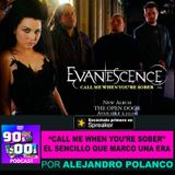 Call Me When You’re Sober: el sencillo que marcó una era