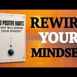•  10 Positive Habits That Will Rewire Your Mindset | Full Audiobook for Success