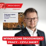 Wymarzone środowisko pracy – czyli jakie?