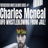 Fake UFO whistleblowers : Charles Mcneal UFO whistleblowing from jail!