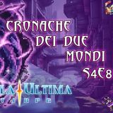 Fabula Ultima – S4E8 – Cronache dei Due Mondi | Chi semina raccoglie