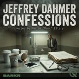 Jeffrey Dahmer Confessions - 60 Hours in the Interrogation Room
