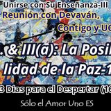 II. Comunicación, III(a): La Posibilidad de la Paz en el Mundo-1 (3 Dias para el Despertar - 16) -- Unirse con Su Enseñanza III