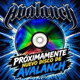 Avalanch ya esta A NADA de su nuevo disco