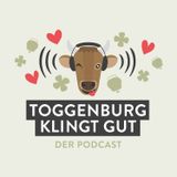 Teaser: Toggenburg klingt gut
