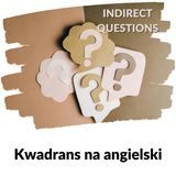 KNA: Lekcja 362 (pytania pośrednie)