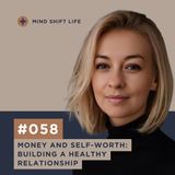Money and Self-Worth: Building a Healthy Relationship