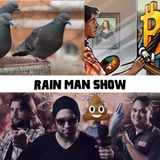 Rain Man Show: April 26, 2021