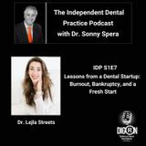 DIGRN Presents: The Independent Dental Practice Podcast with Dr. Spera - Guest Dr. Lejla Streets