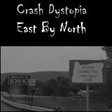 Crash Dystopia East By North