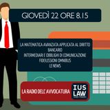 DIRITTO BANCARIO E MATEMATICA| INTERMEDIARI E OBBLIGHI COMUNICAZIONE | FIDEIUSSIONI OMNIBUS  - Giovedì 22 Marzo 2018 #Svegliatiavvocatura