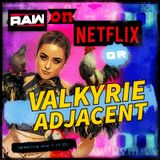 RAW ON NETFLIX or VALKYRIE ADJACENT (Wrestling Soup 1.14.25)