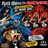 sera que Rata Blanca y iron maiden son lo mismo