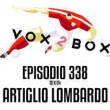 Episodio 338 (10x04) - Artiglio Lombardo