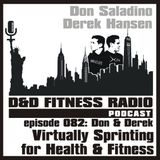 Episode 082 - Don & Derek: Virtually Sprinting for Health & Fitness