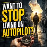 Want to STOP Living on Autopilot? MOTIVATIONAL SPEECH