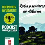 Rutas y senderos de Asturias con Toño Huerta