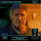 Mission 47: Blade Runner Awakens
