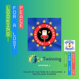 Value of Cultue in building a Peaceland Europe. 