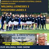 Millwall Lionesses 3 Aylesford Ladies 3 - Jeff Burnige Reports