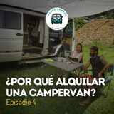 Ep04:  ¿Por qué alquilar una Campervan?