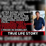 Leaving My Dying Wife's Room… What the Nurses Whispered | True Life Story