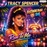 Tracy Spencer – “Run To Me”: la meteora che illuminò il Festivalbar 1986