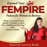 Being a Loud and Proud Speaker: Strategies to Boost Your Visibility and Bookings