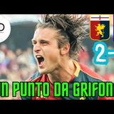 Contro la Fiorentina un punto da GRIFONE! La mano di DDR già si vede. E il GENOA finalmente riparte!