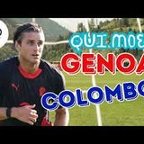 LIVE da MOENA giorno 8: BANI saluta, accelerazione per COLOMBO al tavolo col MILAN per l'attaccante