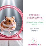 22_L'autrice organizzata: costruisci il tuo sistema con l'AI